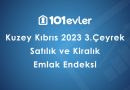 101evler Kuzey Kıbrıs 2023 3. Çeyrek Emlak Endeksi Yayınlandı!