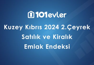 101evler Kuzey Kıbrıs 2024 2. Çeyrek Emlak Endeksi Yayınlandı!